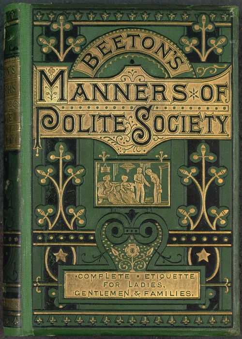 Beeton's Etiguette, 1876 - Courtesy of the British Library, Shelfmark 8404.bb.6