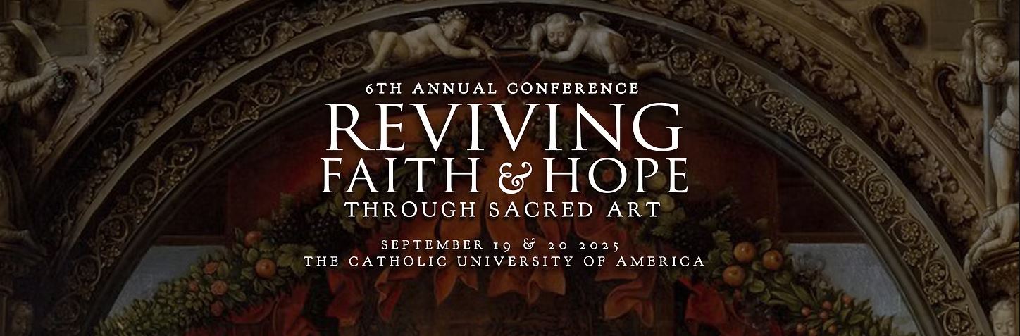 2025 Annual Conference: Reviving Faith and Hope Through Sacred Art