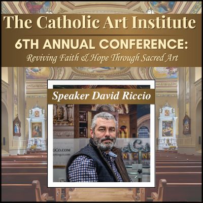 The Catholic Art Institute 2025 Annual Conference